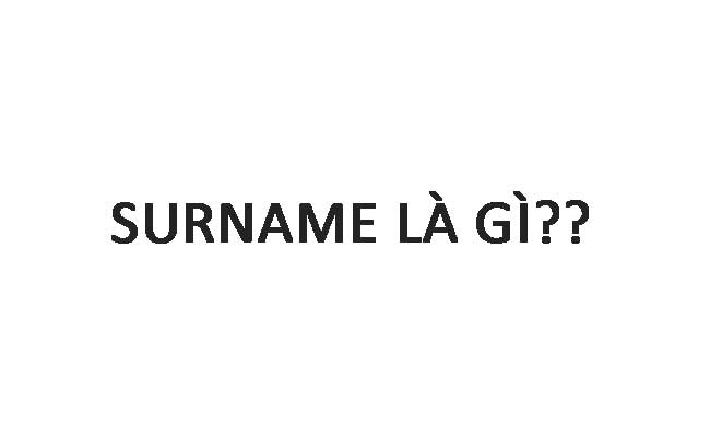surname là gì