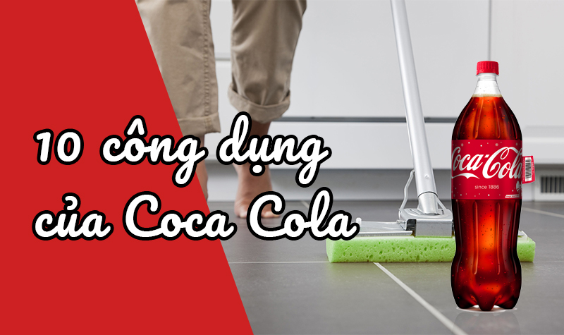 10-cong-dung-cua-coca-cola