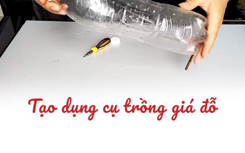 buoc-1-trong-gia-do-bang-vo-chai-nhua